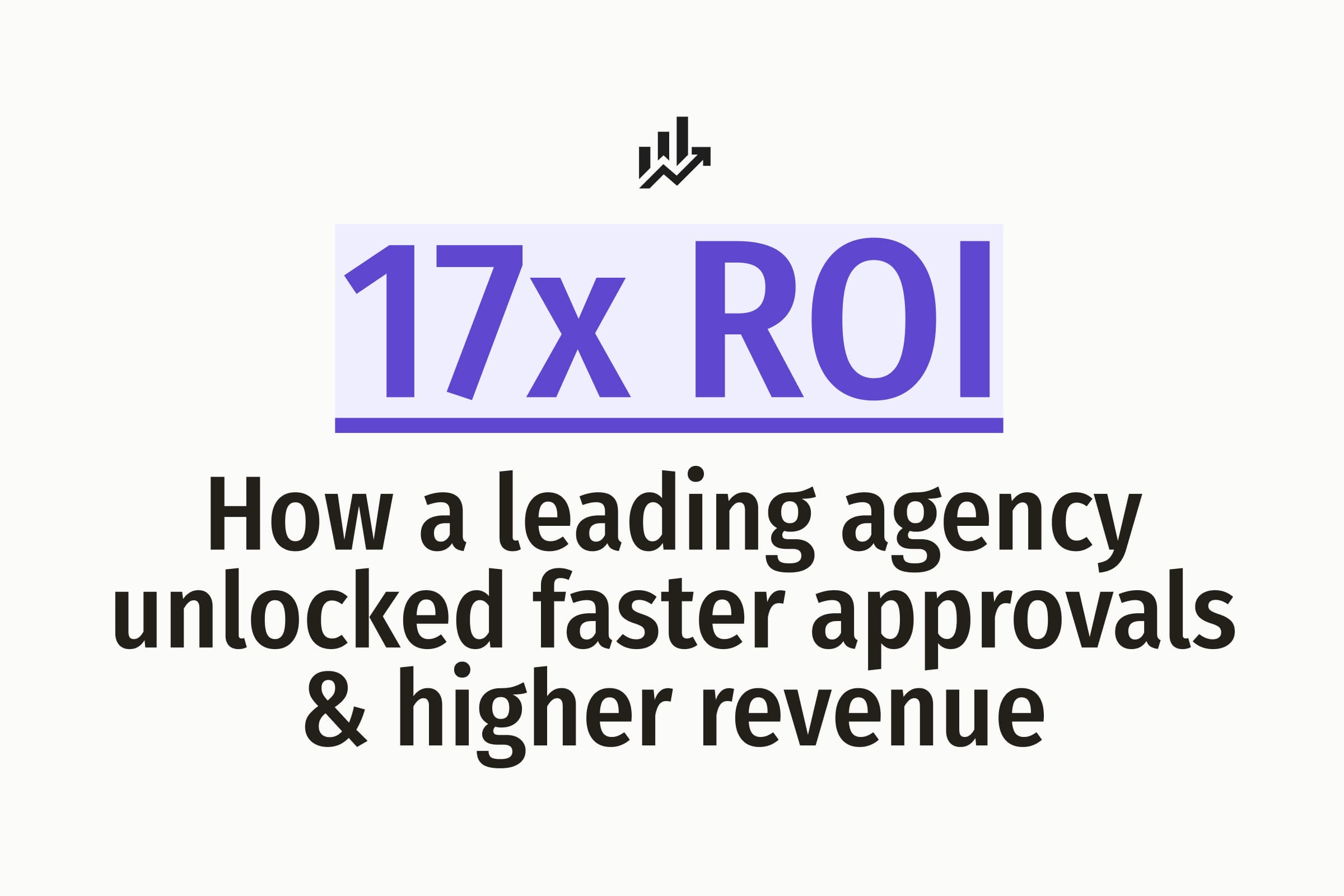 Purple 17x ROI stat headline on a light background with a rising-chart icon