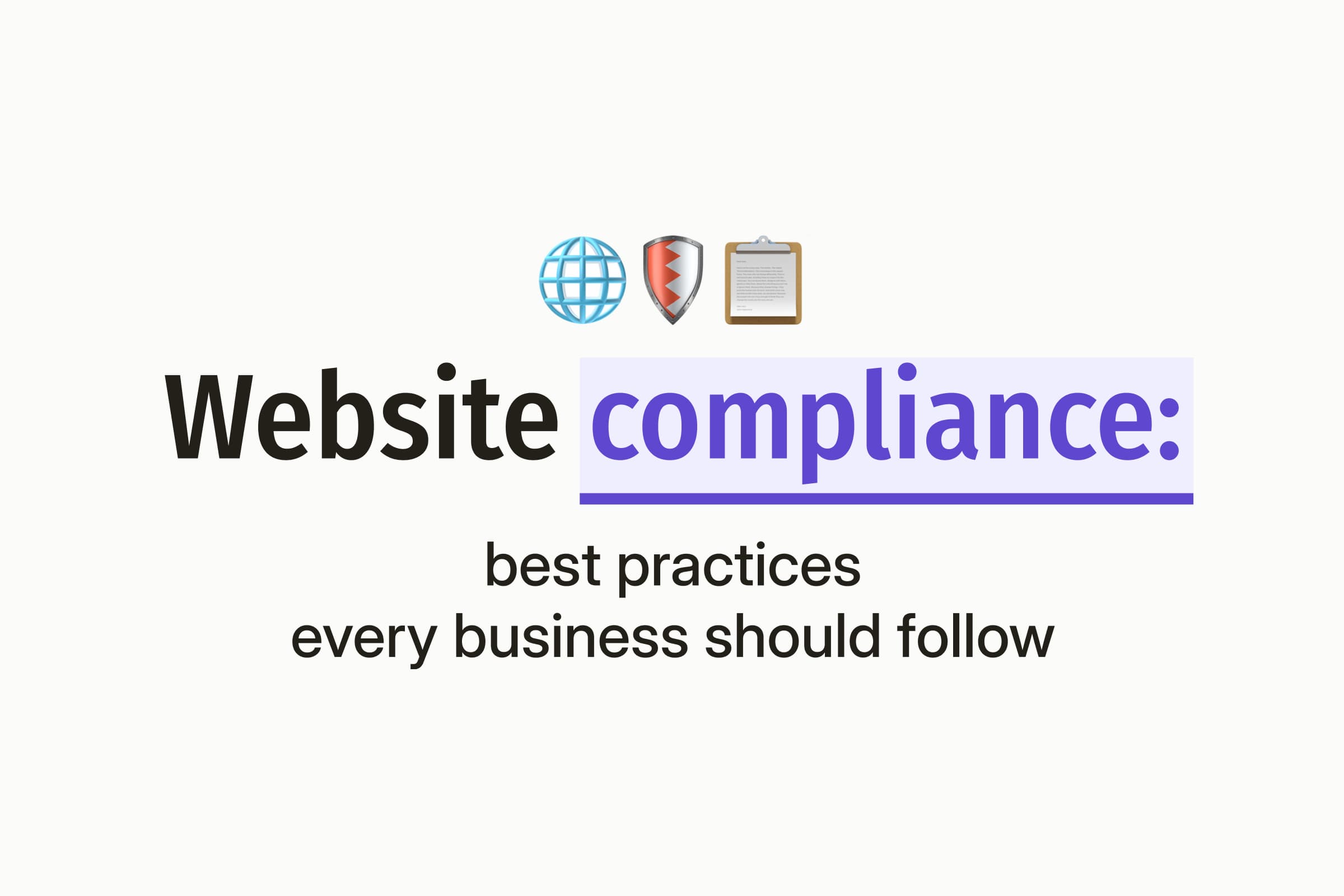 Globe, shield and clipboard emoji above a text-only graphic on an off-white background