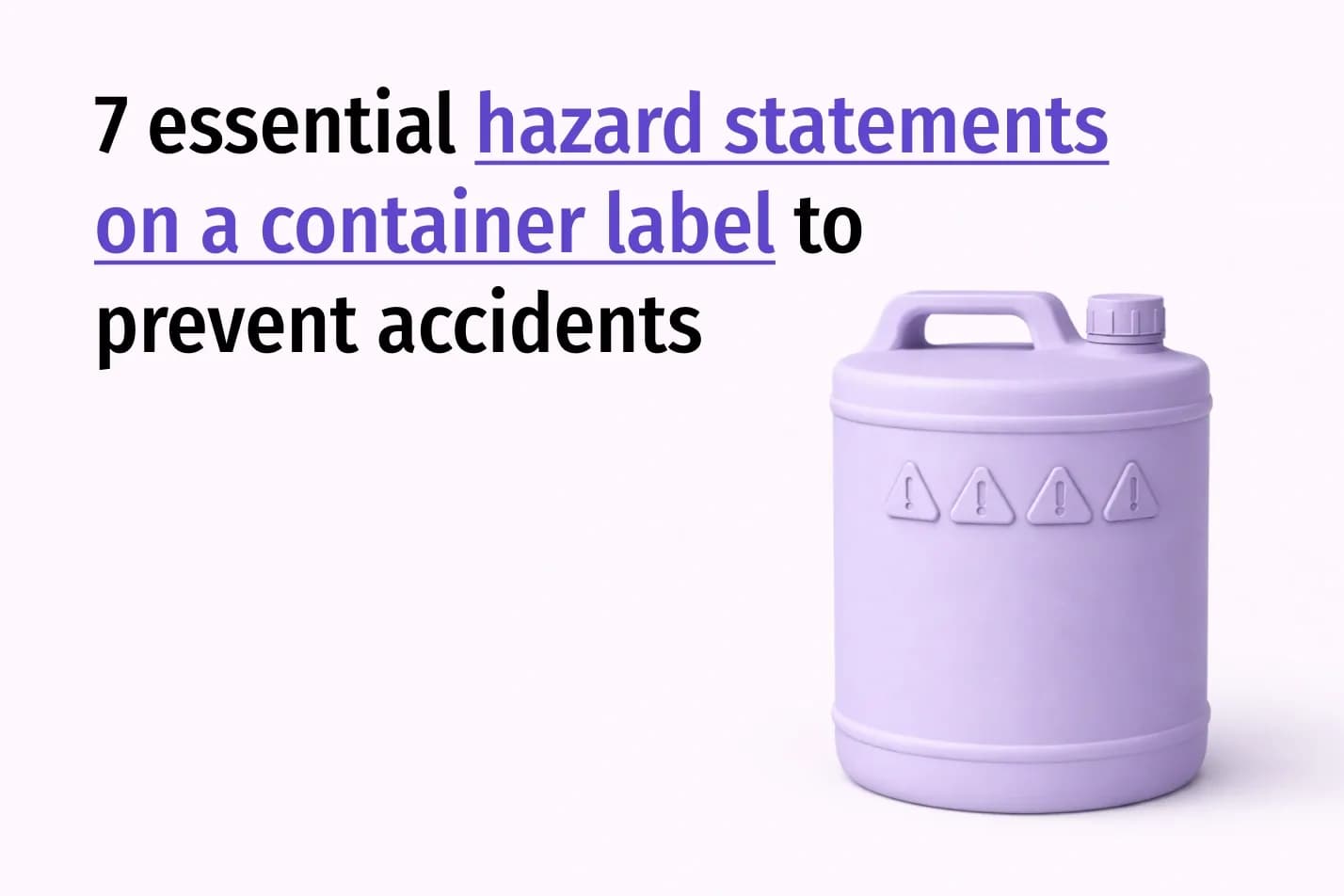 5 Essential Hazard Statements on a Container Label to Prevent Accidents