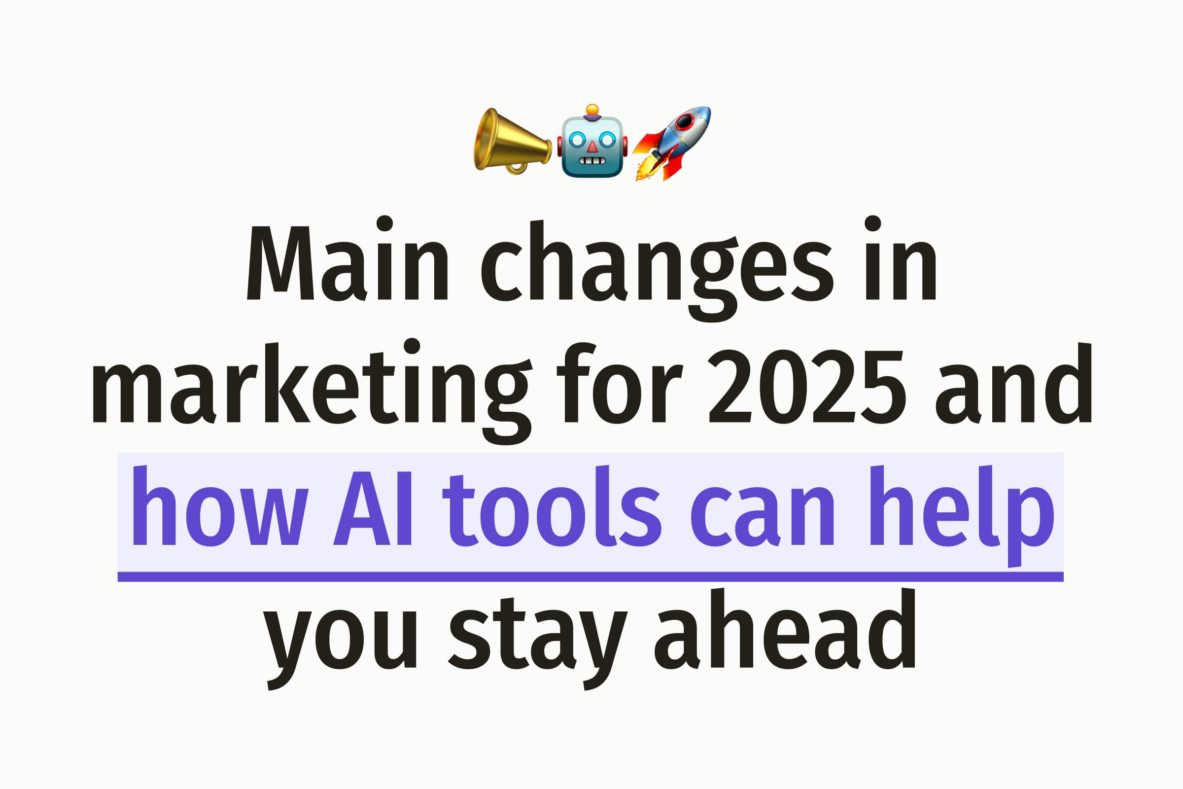 Megaphone, robot and rocket emoji above a text-only graphic on an off-white background