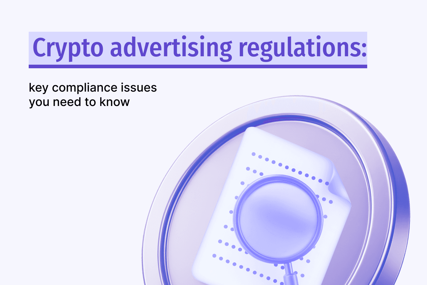 Purple coin with a document and magnifying glass, for crypto advertising rules