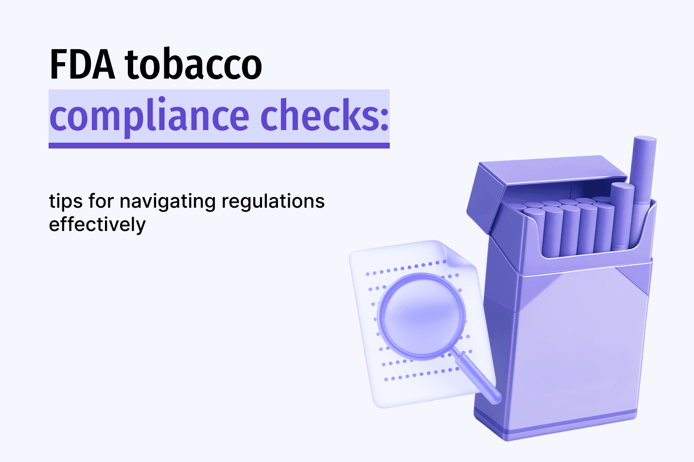 Purple cigarette pack and a magnifying glass over a document, with headline text