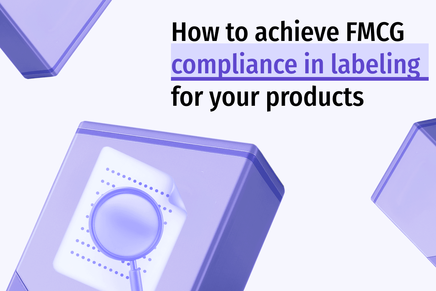 Purple 3D boxes with a magnifying glass over a label document