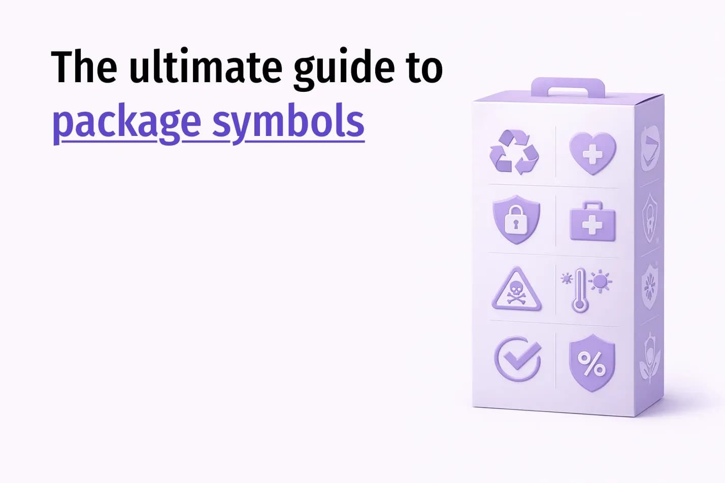 The Ultimate Guide to Package Symbols: Their Role in Consumer Products