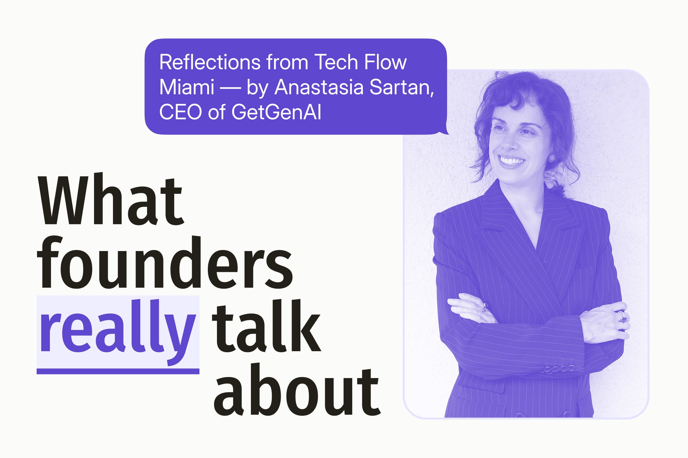 Purple-tinted portrait of a smiling woman with folded arms beside the headline 'What founders really talk about'